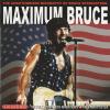 Maximum Bruce (2002)