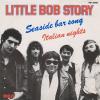 Little Bob Story -- Seaside Bar Song / Italian Nights