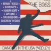 The Boss -- Dancing In The USA (Medley)