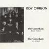 Roy Orbison -- The Comedians