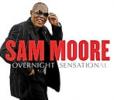 Sam Moore -- Overnight Sensational