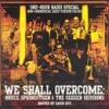 We Shall Overcome: Bruce Springsteen &amp; The Seeger Sessions - One Hour Radio Special