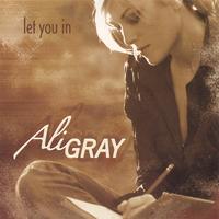 Ali Gray -- Let You In