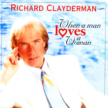 Richard Clayderman -- When A Man Loves A Woman