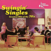 Various artists -- Swingin' Singles: Greatest Hits Of The '70s
