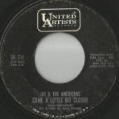 Jay And The Americans -- "Come A Little Bit Closer / Goodbye Boys Goodbye" (1964 USA 7-inch single, A-side label)