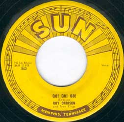 Roy Orbison And Teen Kings -- "Ooby Dooby / Go Go Go (Down The Line)"