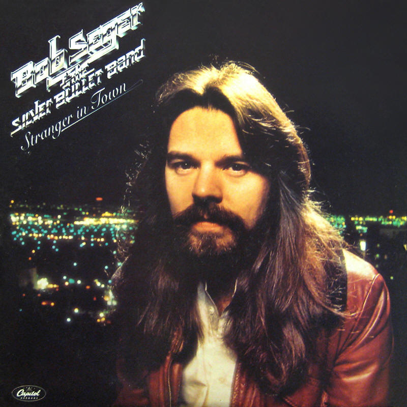 Bob Seger Stranger In Town - Playlist - Full Album