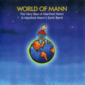 Manfred Mann and Manfred Mann's Earth Band -- World Of Mann: The Very Best Of Manfred Mann & Manfred Mann's Earth Band