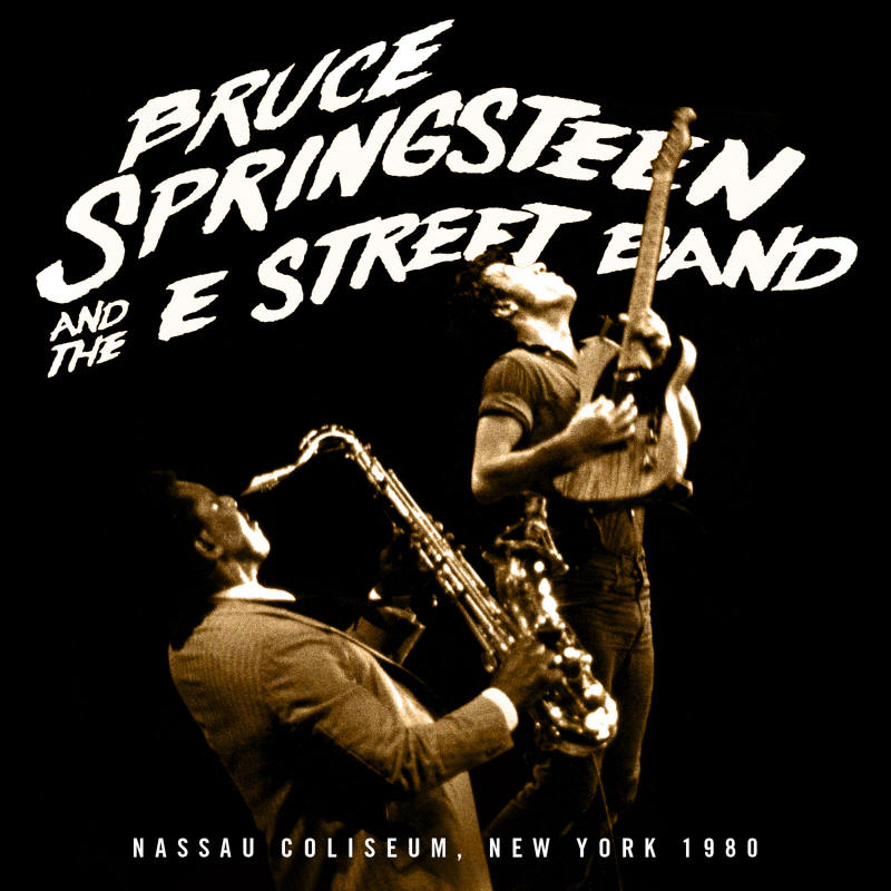 Bruce Springsteen & The E Street Band -- Nassau Coliseum, New York 1980