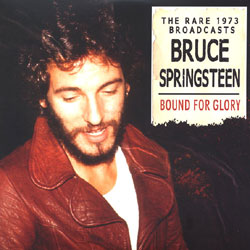 Bruce Springsteen -- Bound For Glory