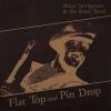 Flat Top And Pin Drop (17 Oct 1975 (early show))