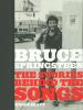 Bruce Springsteen: The Stories Behind The Songs