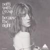 Patti Smith Group -- Because The Night