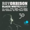 Roy Orbison -- Black &amp; White Night 30