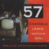 57 Channels (And Nothin' On)