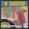 Summer Party: 45rpm Singles Box