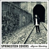 Alyssa Hankey -- Springsteen Covers