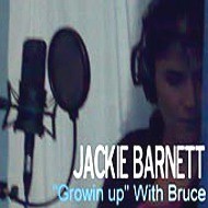 Jackie Barnett -- "Growin Up" With Bruce