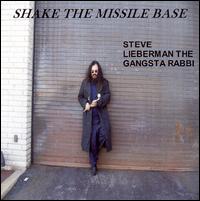 Steve Lieberman -- Shake The Missile Base