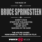 The Voices On Tour -- The Music Of Bruce Springsteen